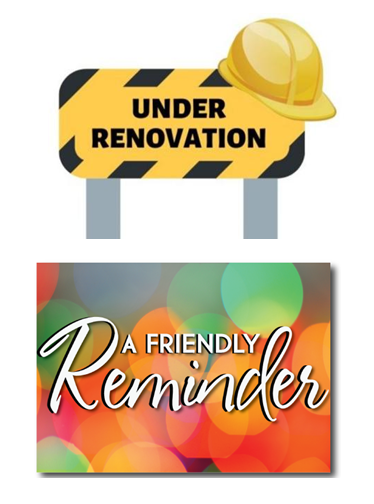 under renovation a friendly reminder